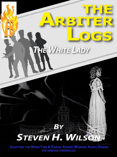 The Arbiter Logs: The White Lady (The Arbiter Chronicles, #4)