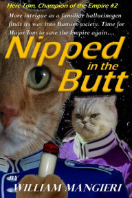 Title: Nipped in the Butt, Author: William Mangieri