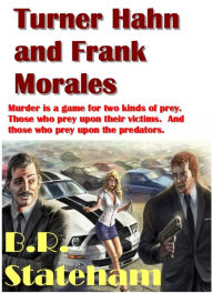 Title: Turner Hahn and Frank Morales, Author: B.R. Stateham