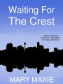 Waiting for the Crest