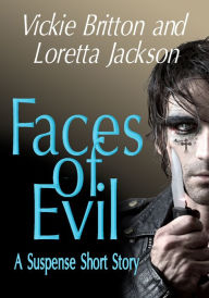 Title: Faces of Evil, Author: Vickie Britton