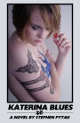 Katerina Blues (The .40 Caliber Mouse, #4)