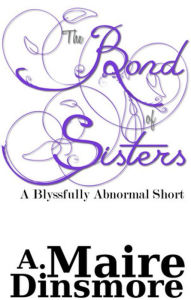 Title: Bond of Sisters, Author: A. Maire Dinsmore