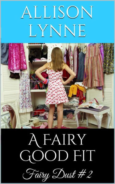 A Fairy Good Fit (Fairy Dust #2)