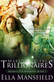 Title: Married to the Trillionaires, Author: Ella Mansfield