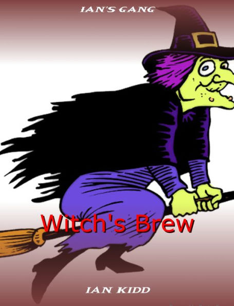 Ian's Gang: Witch's Brew