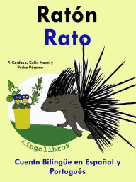 Title: Cuento Bilingüe en Español y Portugués: Ratón - Rato - Colección Aprender Portugués, Author: LingoLibros