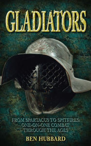 Title: Gladiators, Author: Ben Hubbard