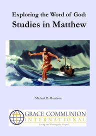 Title: Exploring the Word of God: Studies in Matthew, Author: Michael D. Morrison
