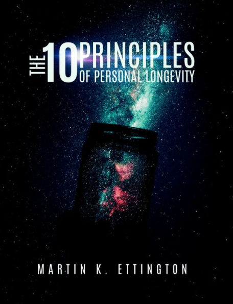 The 10 Principles of Personal Longevity (2015 Version)