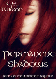 Title: Permanent Shadows, Author: C.E.  Wilson