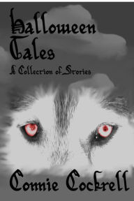 Title: Halloween Tales: A Collection of Stories, Author: Connie Cockrell