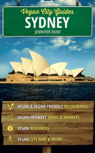 Title: Vegan City Guides Sydney, Author: Jennifer Duke