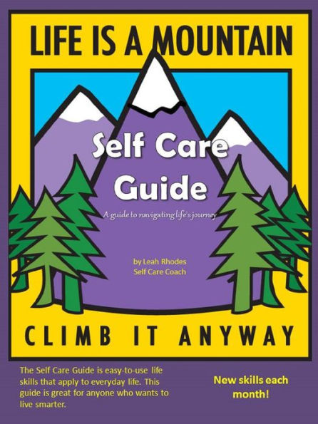 Self Care Guide: A guide to navigating life's journey