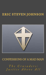 Title: Confessions of a Mad Man, Author: Eric Steven Johnson