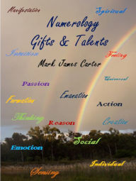 Title: Numerology Gifts & Talents, Author: Mark James Carter