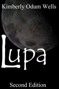 Title: Lupa (Second Edition), Author: Kimberly Odum Wells