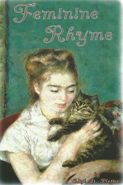 Feminine Rhyme, Poems Of Love