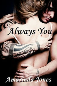 Title: Always You, Author: Amarinda Jones