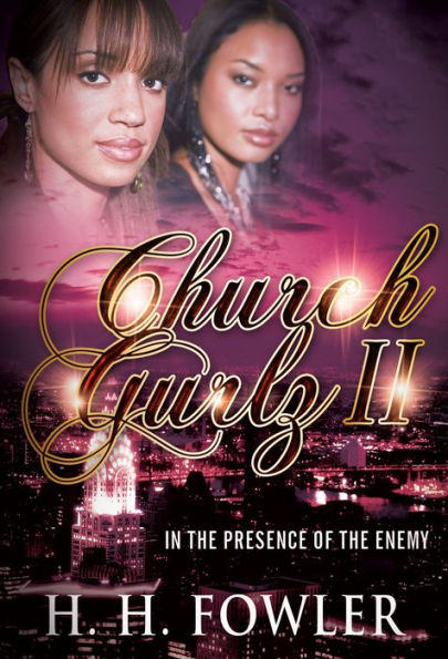 Church Gurlz - Book 2 (In The Presence of My Enemy)