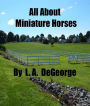 All About Miniature Horses