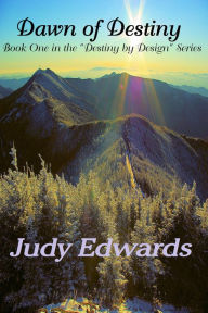 Title: Dawn of Destiny, Author: Judy Edwards