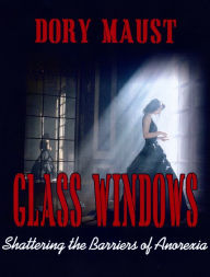 Title: Glass Windows, Author: Dory Maust