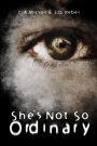 She's Not So Ordinary (The Chosen, #2)