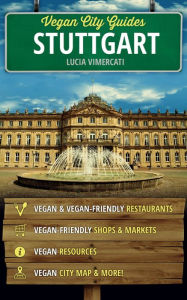 Title: Vegan City Guides Stuttgart, Author: Lucia Vimercati