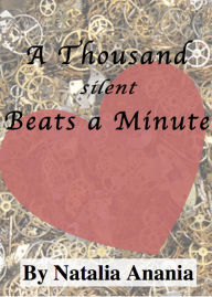 Title: A Thousand Silent Beats a Minute, Author: Natalia Anania