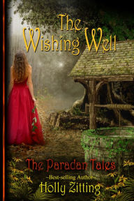 Title: The Wishing Well, Author: Holly Zitting