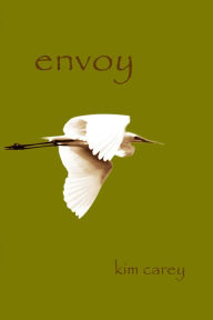 Title: Envoy, Author: Kim Carey