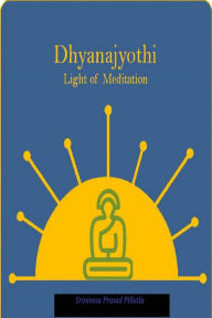 Title: Dhyanajyothi, Author: Srinivasa Prasad Pillutla