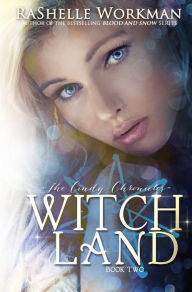 Title: Witch Land, Author: RaShelle Workman