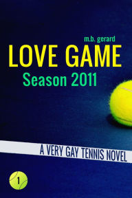 Title: Love Game: Season 2011, Author: M.B. Gerard