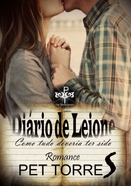 Diário de Leione: Como tudo deveria ter sido