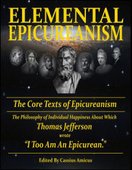 Title: Elemental Epicureanism, Author: Cassius Amicus