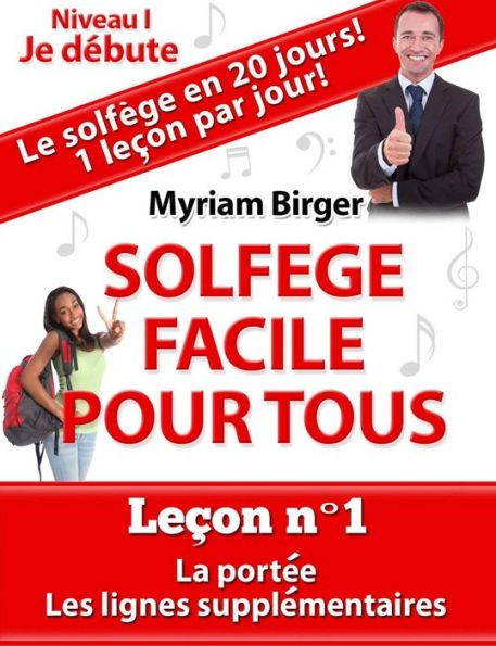 Solfège Facile Pour Tous ou Comment Apprendre Le Solfège en 20 Jours ! - Leçon N°1