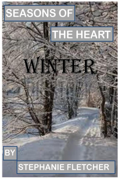 Seasons of the Heart: Winter