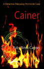 Cainer: A Detective Macaulay Homicide Case