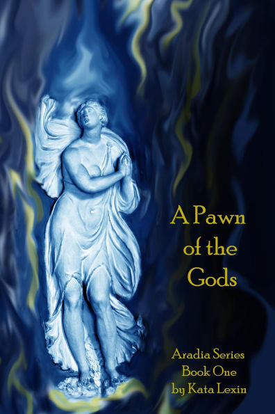 A Pawn of the Gods Aradia Series Book One