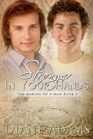 Title: Stronger In Your Hands, Author: Diane Adams