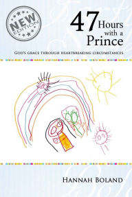 Title: 47 Hours with a Prince, Author: Hannah Boland