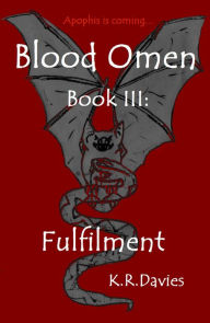 Title: Blood Omen Book III: Fulfilment, Author: Katie Ruth Davies