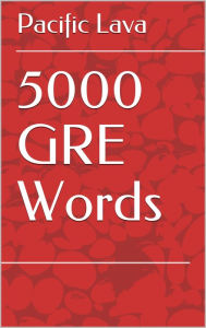 Title: 5000 GRE Words, Author: Pacific Lava