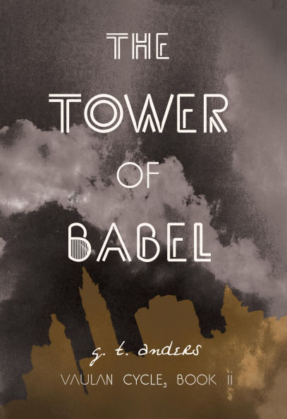 The Tower of Babel (Vaulan Cycle, #2)