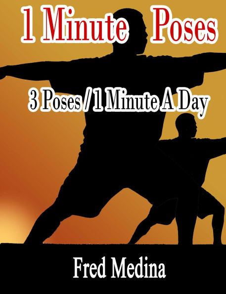 1 Minute Poses: 3 Poses for 1 Minute A Day