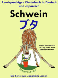 Title: Zweisprachiges Kinderbuch in Deutsch und Japanisch: Schwein - buta - Die Serie zum Japanisch Lernen, Author: LingoLibros