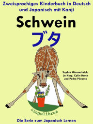 Title: Zweisprachiges Kinderbuch in Deutsch und Japanisch mit Kanji: Schwein - ?? - Die Serie zum Japanisch Lernen, Author: ColinHann