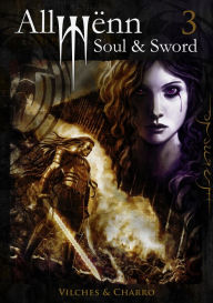 Title: Allwënn: Soul & Sword - Book 3, Author: Javier Charro